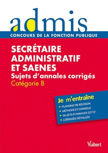 Livrenpoche : Secrétaire administratif et SAENES sujets d'annales corroigés écrit et oral catégorie B - Pascal Eynard - Livre