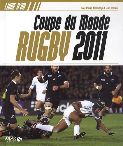 Livrenpoche : Livre d'or de la coupe du monde de rugby 2011 - Pierre Albaladejo - Livre