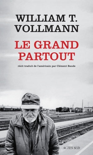 Livrenpoche : Le grand partout - William T. Vollmann - Livre