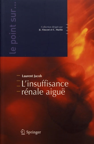 Livrenpoche : L'insuffisance rénale aiguë - Laurent Jacob - Livre
