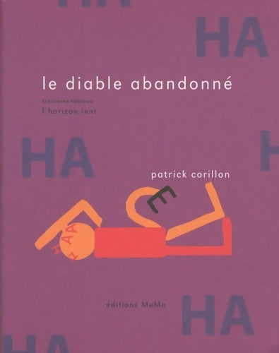 Livrenpoche : Le Diable abandonne Tome III : L'Horizon lent - Patrick Corillon - Livre