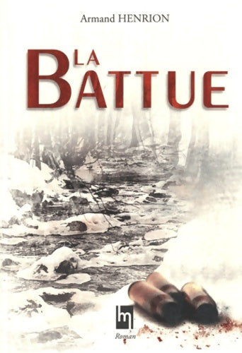 Livrenpoche : La battue - Armand Henrion - Livre