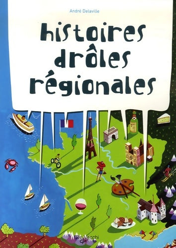 Livrenpoche : Histoires drôles régionales - André Delaville - Livre