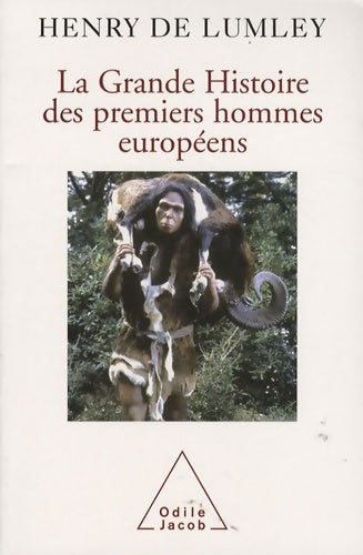 Livrenpoche : La Grande Histoire des premiers hommes européens - Henry De Lumley - Livre