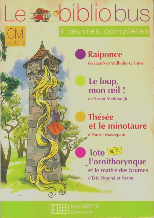 Livrenpoche : Le bibliobus n°22 cm - raiponce - livre de l'élève - ed. 2007 - Collectif - Livre