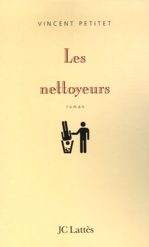 Livrenpoche : Les nettoyeurs - Vincent Petitet - Livre