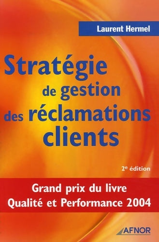 Livrenpoche : Stratégie de gestion des réclamations clients - Laurent Hermel - Livre