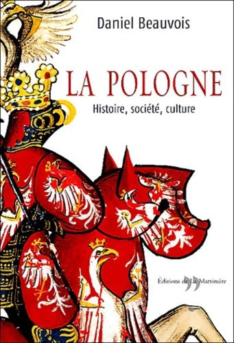 Livrenpoche : La Pologne : Histoire société culture - Daniel Beauvois - Livre