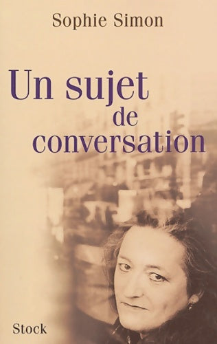 Livrenpoche : Un sujet de conversation - S. Simon - Livre