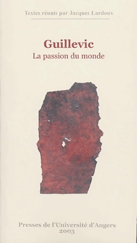 Livrenpoche : GUILLEVIC LA PASSION DU MONDE - Pur - Livre