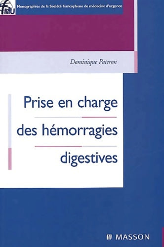Livrenpoche : Prise en charge des hémorragies digestives - Pateron - Livre