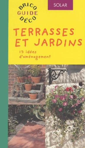 Livrenpoche : Terrasses et jardins - Stewart Walton - Livre