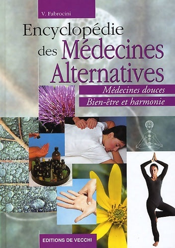 Livrenpoche : Encyclopédie des médecines alternatives - Vincenzo Fabrocini - Livre