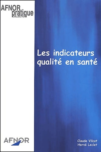 Livrenpoche : Les Indicateurs qualité en santé - Hervé Leclet - Livre