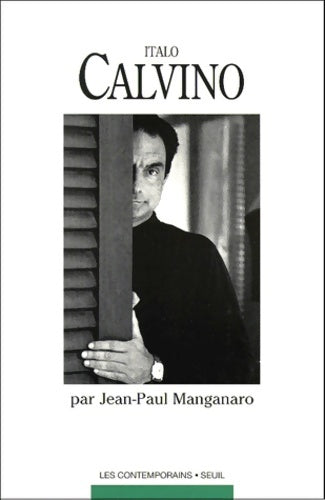 Livrenpoche : Italo Calvino romancier et conteur - Jean-Paul Manganaro - Livre