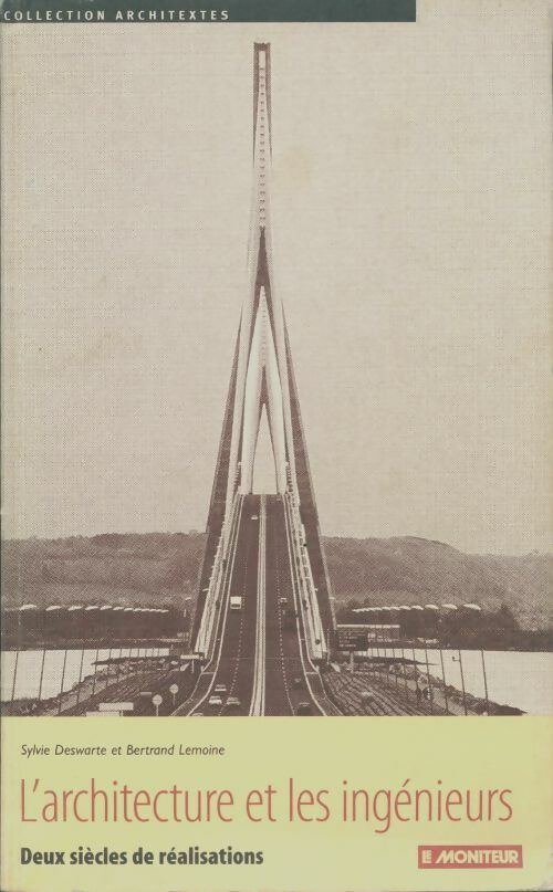 Livrenpoche : L'architecture et les ingénieurs - Sylvie Deswarte - Livre