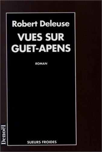 Livrenpoche : Vues sur guet-apens - Robert Deleuse - Livre