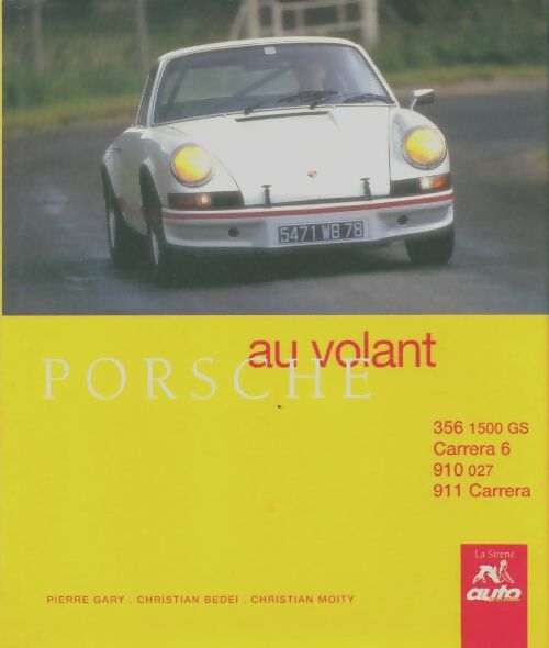 Livrenpoche : Porsche : 356 1500 gs carrera 6 910 027 carrera 911 - Pierre Gary - Livre