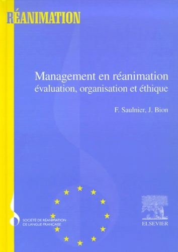 Livrenpoche : Management en réanimation : évaluation organisation et éthique - Fabienne Saulnier - Livre