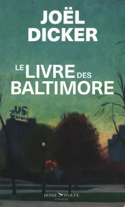 Le Livre des Baltimore - Joël Dicker - Livre