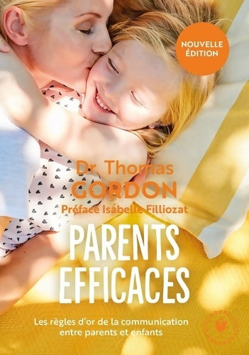 Livrenpoche : Parents efficaces - Nouvelle édition - Docteur Thomas Gordon - Livre