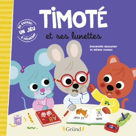 Livrenpoche : Timoté et ses lunettes ? Album jeunesse ? À partir de 2 ans - Emmanuelle Massonaud - Livre
