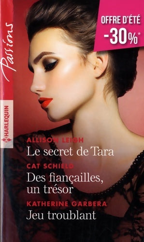 Livrenpoche : Le secret de Tara - Des fiançailles un trésor - Jeu troublant - Allison Leigh - Livre