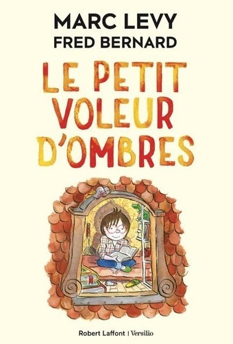 Livrenpoche : Le Petit Voleur d'ombres Tome I - Marc Lévy - Livre