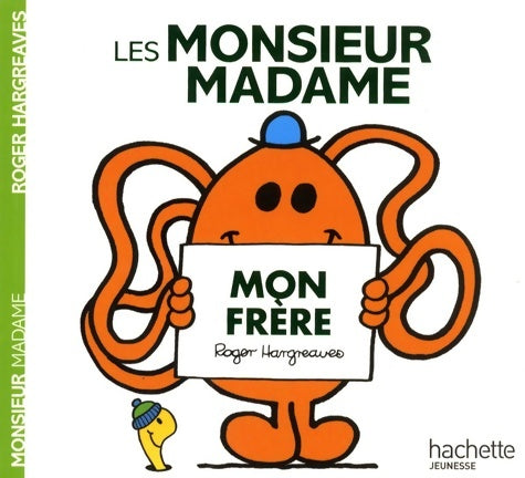 Livrenpoche : Les Monsieur Madame - Mon frère - Roger Hargreaves - Livre