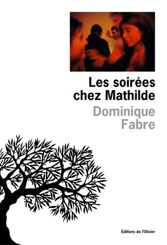 Livrenpoche : Les Soirées chez Mathilde - Dominique Fabre - Livre