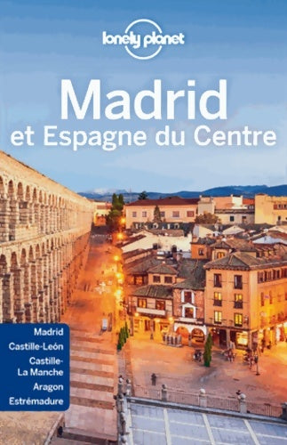 Livrenpoche : Madrid et Espagne du Centre - 3ed - Lonely Planet Collectif - Livre