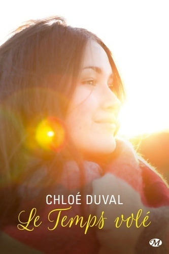 Livrenpoche : Le Temps volé - Chloé Duval - Livre