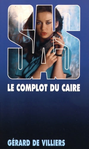 Livrenpoche : SAS 61 Le complot du Caire - Gérard De Villiers - Livre