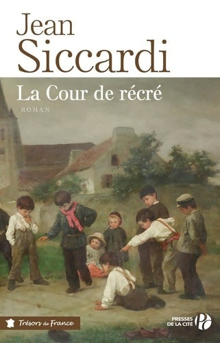 Livrenpoche : La cour de récré - Jean Siccardi - Livre