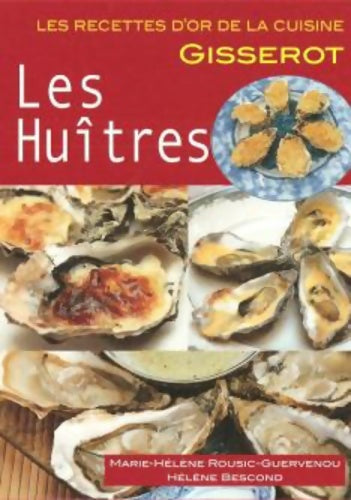 Livrenpoche : Les Huîtres RECETTES D'OR - Hélène Bescond - Livre