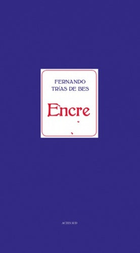 Livrenpoche : Encre - Fernando Trias De Bes - Livre