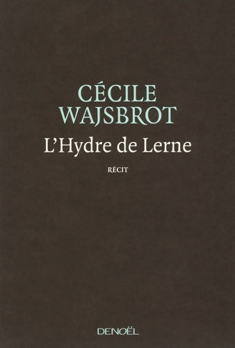 Livrenpoche : L'Hydre de Lerne - Cécile Wajsbrot - Livre