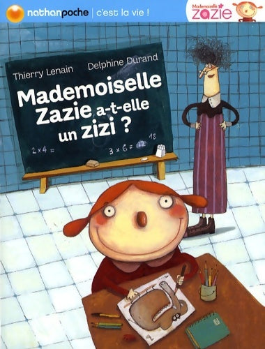 Livrenpoche : MADEMOISELLE ZAZIE A-T-ELLE UN - Thierry Lenain - Livre