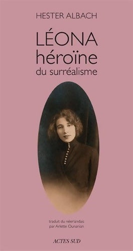 Livrenpoche : Léona héroïne du surréalisme - Arlette Ounanian - Livre