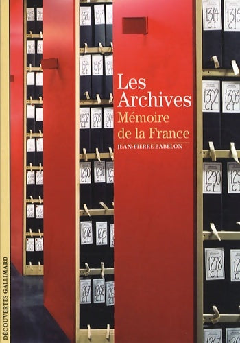 Livrenpoche : Les Archives : Mémoire de la France - Jean-Pierre Babelon - Livre