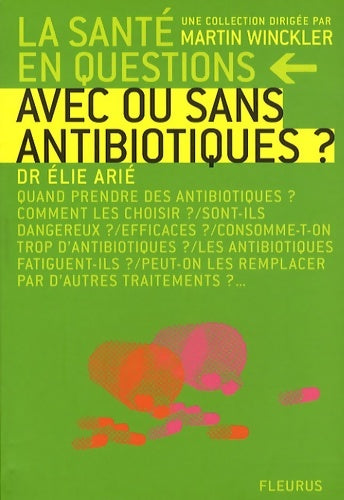 Livrenpoche : AVEC OU SANS ANTIBIOTIQUES - Elie Arié - Livre