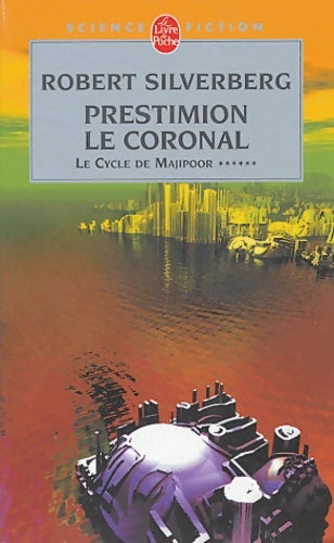 Livrenpoche : Prestimion le Coronal - Robert Silverberg - Livre