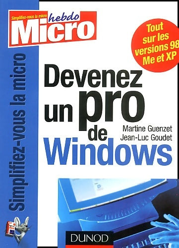 Livrenpoche : Devenez un pro de Windows : XP Millennium 98 - Martine Guenzet - Livre