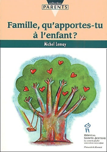 Livrenpoche : Famille qu'apportes-tu a l'enfant ? - Michel Lemay - Livre