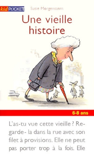 Livrenpoche : Une vieille histoire - Susie Morgenstern - Livre