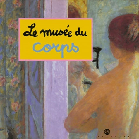 Livrenpoche : Le musée du corps - Caroline Desnoëttes - Livre