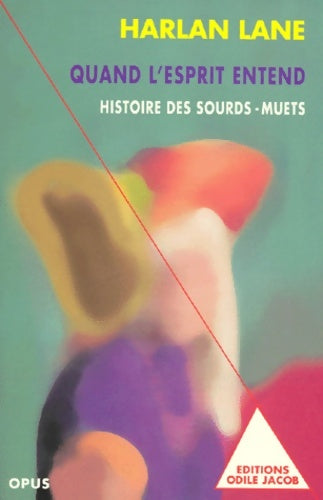 Livrenpoche : Quand l'esprit entend : Histoire des sourd-muets - Harlan Lane - Livre