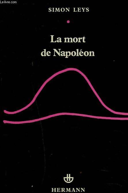 Livrenpoche : La mort de Napoléon - Simon Leys - Livre