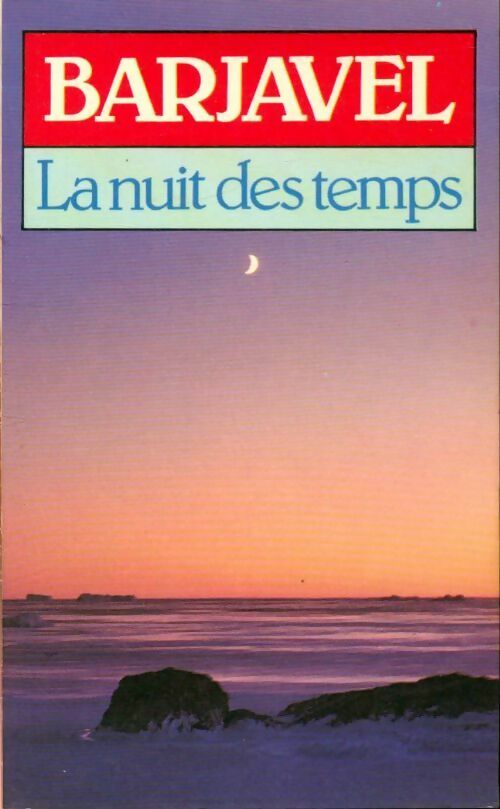 Livrenpoche : La nuit des temps - René Barjavel - Livre