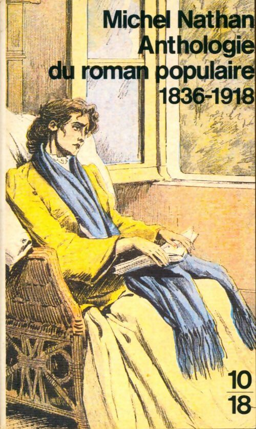 Livrenpoche : Anthologie roman populaire 1836-1918 - Michel Nathan - Livre